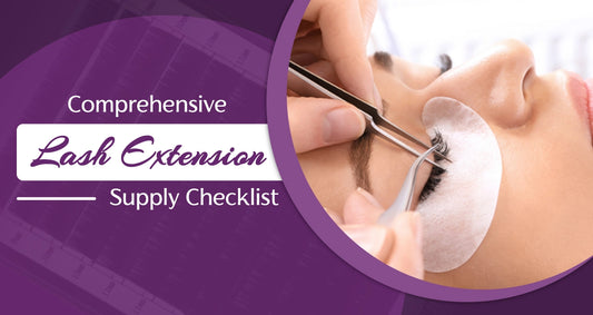 Lash Extension Supply List